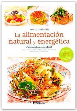 La alimentación natural y energética de Montse Bradford Bort.