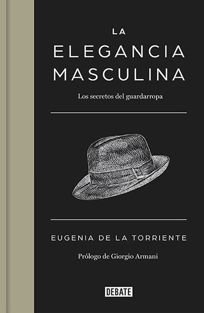 La elegancia masculina, de Eugenia de la Torriente (Ed. Debate)