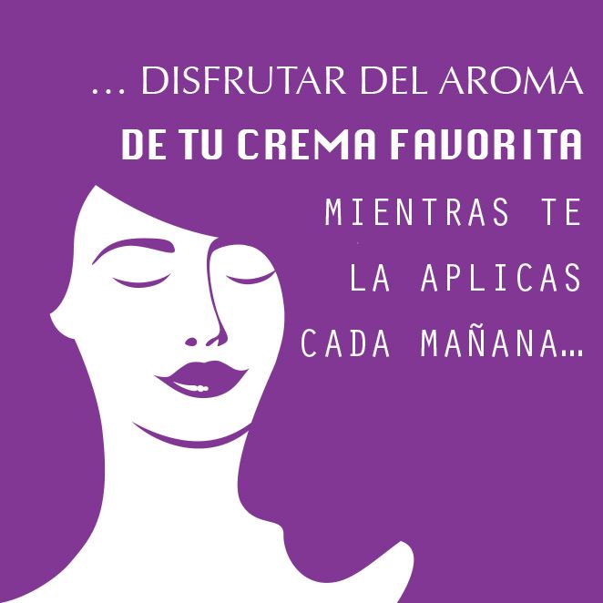 … disfrutar del aroma de tu crema favorita mientras te la aplicas cada mañana…