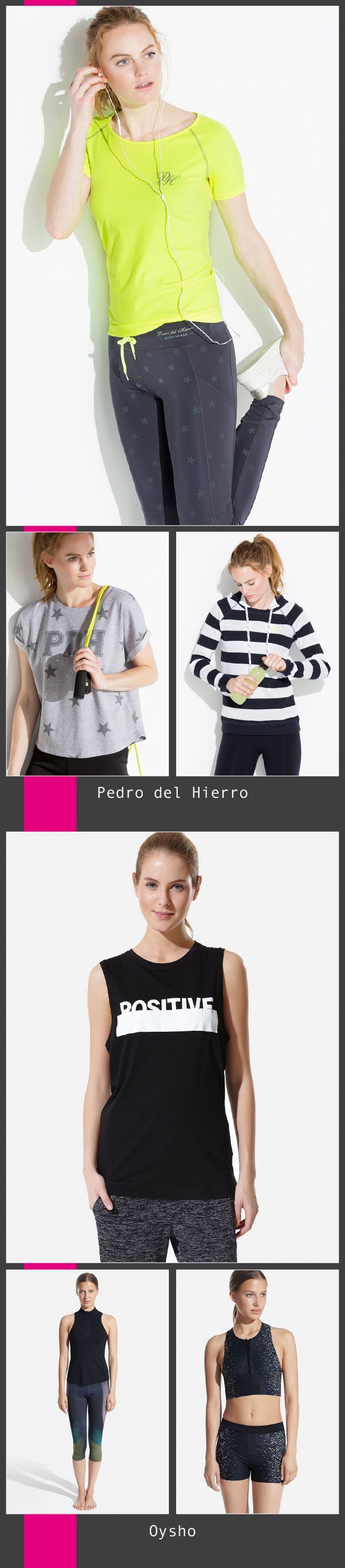 Esta temporada mis colecciones favoritas vienen de la mano de Pedro del Hierro y su línea Activewear y Oysho, un clásico!
