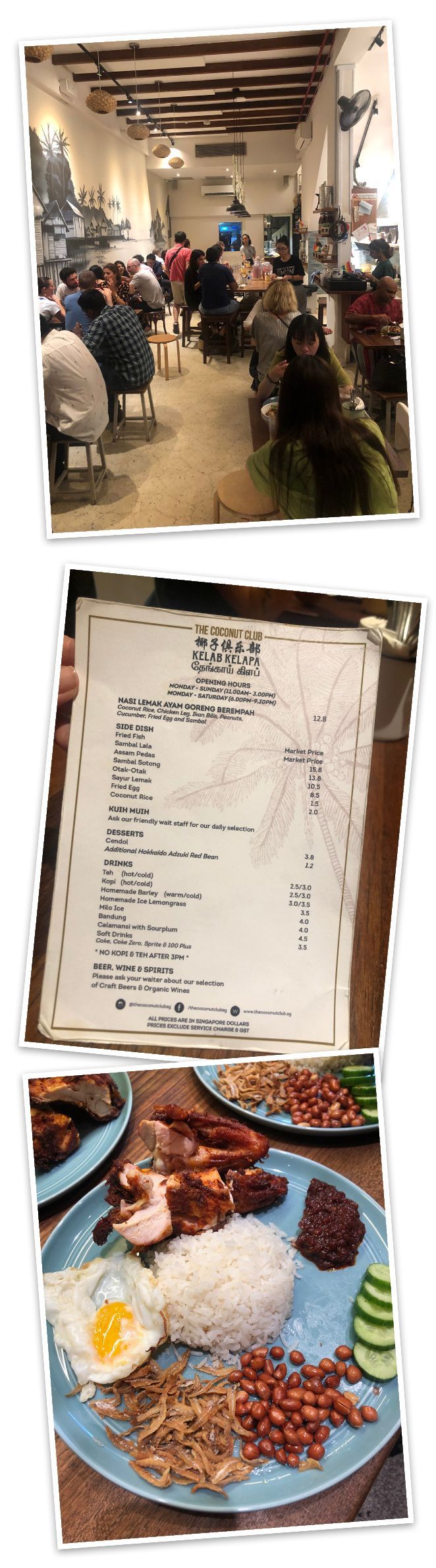 The Coconut Club. También situado en el Barrio Chino es un restaurante pequeño y con gran encanto ideal para degustar comida típica de Singapur como el delicioso arroz con coco llamado Nasi Lemak que ahí sirven combinado con huevos fritos, cacahuetes, pollo y pescado frito.